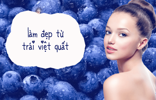 Tác dụng làm đẹp tuyệt vời từ quả việt quất